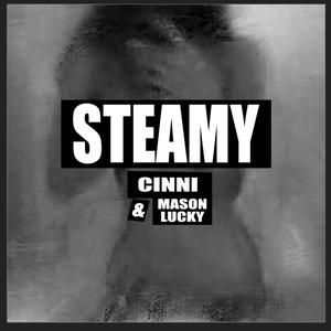 STEAMY (feat. Mason Lucky)