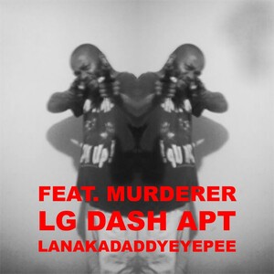 Lanakadaddyeyepee (Explicit)