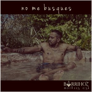 No Me Busques (Explicit)