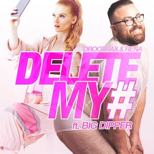 Delete My # (Remix)