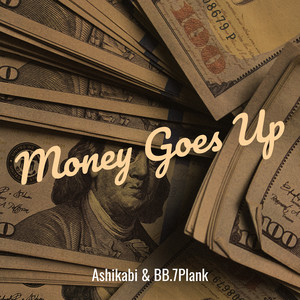 Money Goes Up (Explicit)