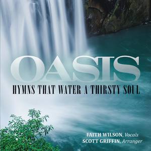 Oasis: Hymns That Water a Thirsty Soul