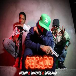 PECADO$ (feat. SHACYEL & ROWLAND) [Explicit]