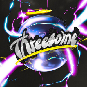 Threesome (feat. dearfvv & YYY) [Explicit]