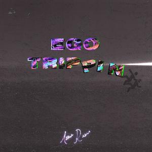 Ego Trippin (Explicit)