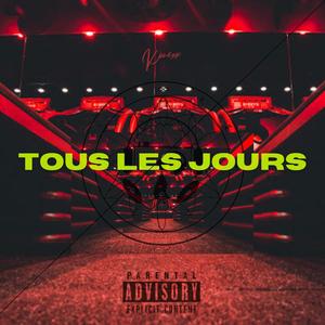 Tous les jours (Explicit)