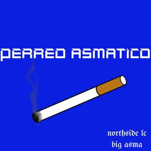 Perreo Asmatico (Explicit)