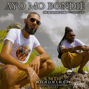 Ayo mo Bondié (feat. Natty Killa)