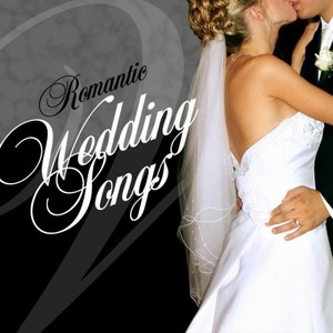 Romantic Wedding Songs