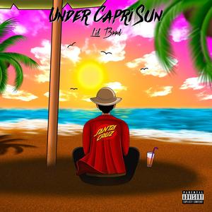 Under Capri Sun (Explicit)