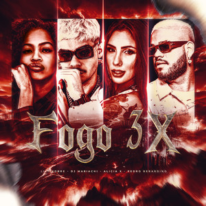 Fogo 3X (Explicit)