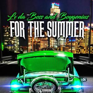 For the Summer(feat. Lavale Lvdaboss walker) (Explicit)
