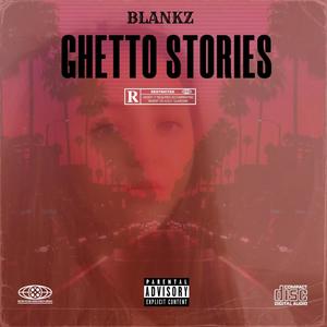 Ghetto Stories (Explicit)