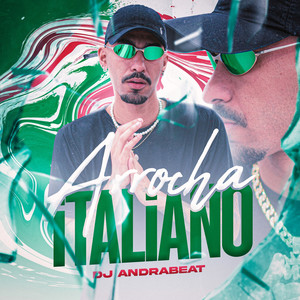 Arrocha Italiano (Explicit)