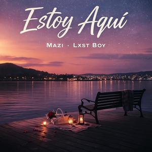 Estoy Aquí (feat. Lxst Boy)