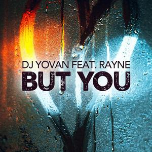 But You (feat. Rayne) (Original Mix)