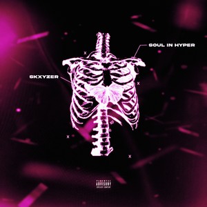 Soul in Hyper (Explicit)