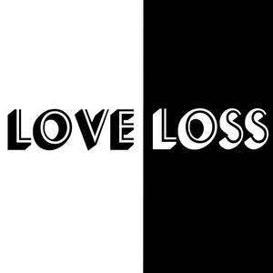 Love & Loss