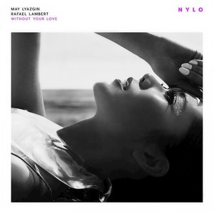 Without Your Love (Lyazgin & Lambert Remix)