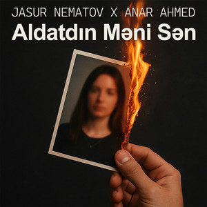 Aldatdın Məni Sən