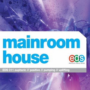 Mainroom House