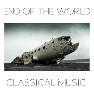 End of the World Classical Music