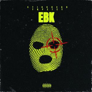 EBK (feat. Stikkhead) [Explicit]