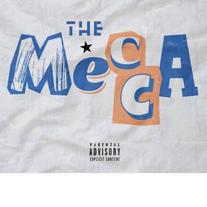 The M.E.C.C.A (Explicit)