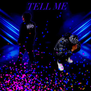 TELL ME (feat. Blxyke)