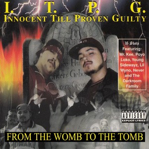 I.T.P.G. (Innocent Till Proven Guilty) [Explicit]