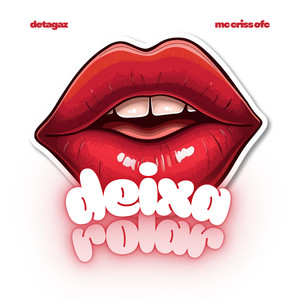 Deixa Rolar (Explicit)