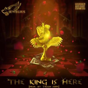 The King Is Here (Explicit)