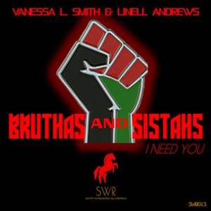 Bruthas and Sistahs - I Need You (BEAST OUT INSTRUMENTAL)