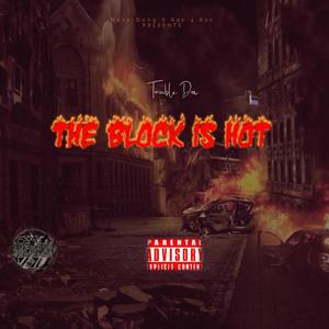 The Block Is Hot (Explicit)