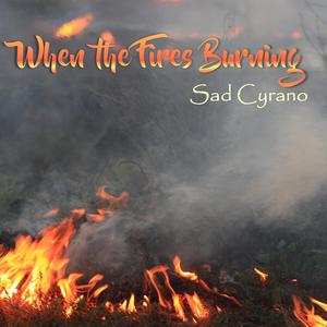 When the Fires Burning