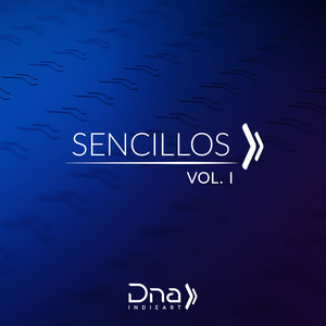 Sencillos Dna Indie Art, Vol. I