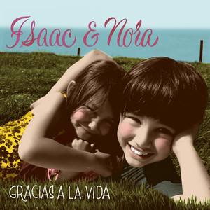 Isaac & Nora - Gracias a la Vida