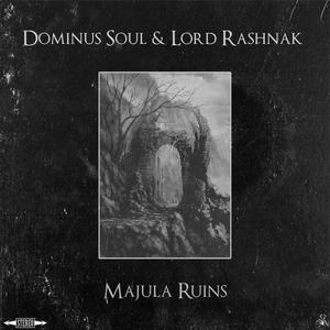 Majula Ruins(feat. Lord Rashnak)