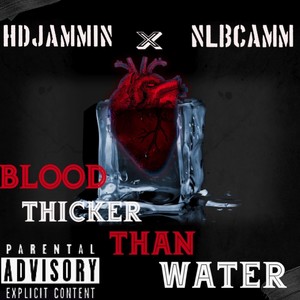 Blood Thicker Than Water (Explicit)