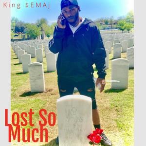 Lost So Much (Explicit)