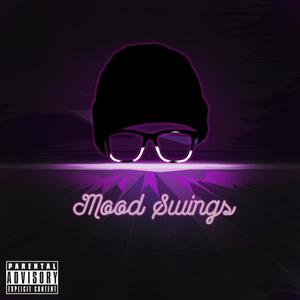 Mood Swings EP (Explicit)