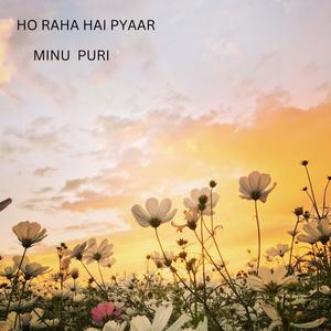 Ho Raha Hai Pyaar (feat. Hilsa Mishra)