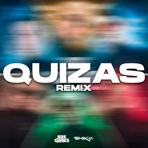 Quizas RKT (Remix)