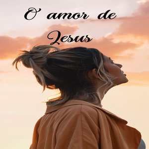 O amor de Jeus