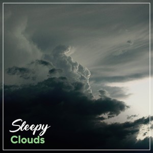 #Sleepy Clouds