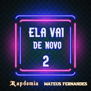 Ela Vai de Novo 2 (Explicit)