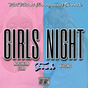 Girls Night (feat. KueenD)