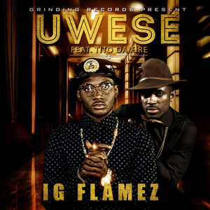 Uwese (feat. Tito Da.Fire)