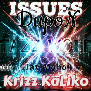 Issues (feat. Tazz wolf, Krizz kaliko & Dupon) (Remix|Explicit)
