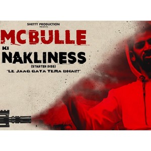 Mc Bulle Ki Nakliness